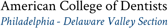 American College of Dentists - Philadelphia Delaware Valley Section